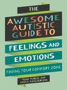 The Awesome Autistic Guide to Feelings and Emotions